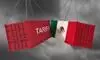 Mexico imposes up to 50% import duties on select goods from India, other Asian countries Mexico imposes up to 50% import duties on select goods from India, other Asian countries
